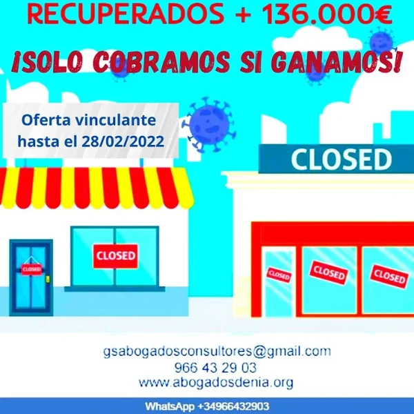 NO WIN NO FEE (SÓLO COBRAMOS SI GANAMOS) EN DETERMINADAS SITUACIONES.